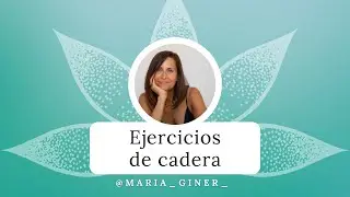 EJERCICIOS PARA FORTALECER TU CADERA