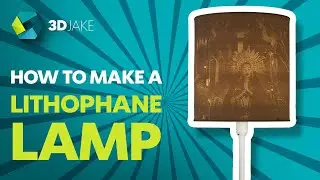 3D Printed Lithophane Lampshade - Tutorial