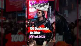 Flori 2026  Hit Balkan 100 Dushmaja te iklen 