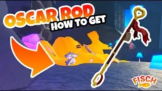 How To Get The GREAT ROD OF OSCAR In Fisch..!