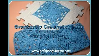 Grantastic Crochet A Long - Square 5 - Granny Flower