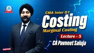 CMA Inter | Jun 26 | Costing | Marginal Costing | Lecture 5 | CA Pavneet Saluja | Agarwal Classes