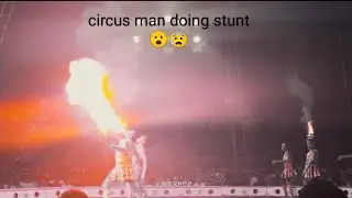 Circus Man Breathing Fire 😱🔥 | Unbelievable Skill😰