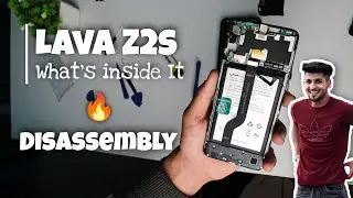 Lava Z2s Disassembly and Reassembly | Let See What's Inside It