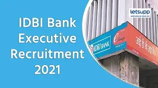 IDBI Bank Executive Recruitment 2021