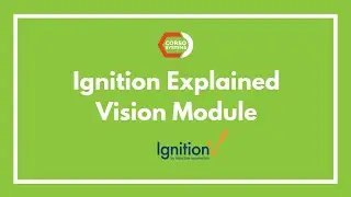 Ignition Explained: Inductive Automation Ignition Vision Module
