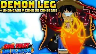 🔥C&oacute;mo Conseguir El Demon Leg Y Showcase En One Fruits Simulator 🔥