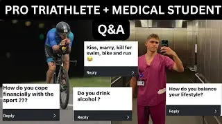 PRO TRIATHLETE + MED STUDENT | answeing all your questions