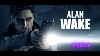 ALAN WAKE: The Most Insane Psychological Horror Game
