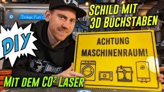 Acryl Schild mit 3D Buchstaben - CO&sup2; Laser - DIY