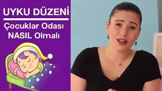 Çocuğunuzun Odası Nasıl Olmalı ? - ÇOCUKLARDA UYKU DÜZENİ