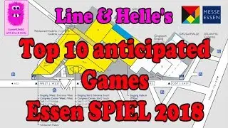 Top 10 Anticipated Games - Essen SPIEL 2018 (In English Board Games)