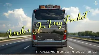Miles in My Pocket|Ziva |Uniphorus Music |Travelling Songs In Duel Tunes