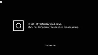 QVC has temporarily suspended broadcasting. (9-8-22)