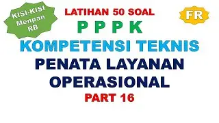 LATIHAN SOAL PPPK PENATA LAYANAN OPERASIONAL PART 16