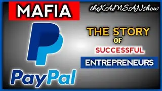 The Paypal Mafia : Story of successful entrepreneurs and successful startups | Aditya KamSan