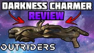 Outriders: DARKNESS CHARMER Legendary Weapon Review | Tier 3 Legendary Mod Review/ Guide