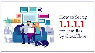 Automatically Block Malicious and Adult Content - 1.1.1.1 for Families by Cloudflare