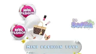 Unboxing my mini fashion collection