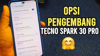 Cara Aktifkan Opsi Pengembang Hp Tecno Spark 30 Pro dan Semua Hp Tecno