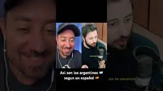 Asi son los argentinos 🇦🇷 segun un espa&ntilde;ol 🇪🇸 #argentino #espa&ntilde;ol