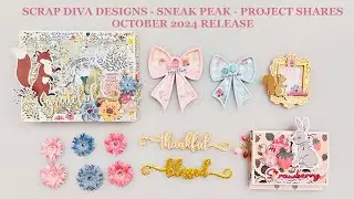 Scrap Diva Designs OCT 2024 - Sneak Peek Project Shares #scrapdivadesigns  @ScrapDiva29 #papercraft