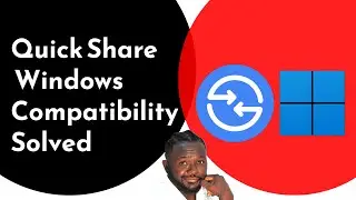Solved: Quick Share By Google Not Compatible With Windows PC
