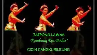 Jaipong Lawas Kembang Ros Bodas Cicih Cangkurileung