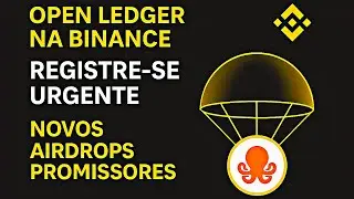 OPEN na BINANCE, Airdrops Update OPEN Ledger, Linea, Gradiente e Kite AI