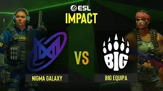 Nigma Galaxy vs BIG EQUIPA | Карта 2 Inferno | ESL Impact League Season 1 Finals