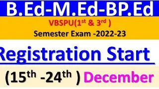 VBSPU || B.Ed, M. Ed, BP. Ed Online Registration( 2022-23) start || How to apply for 1st Semester ?