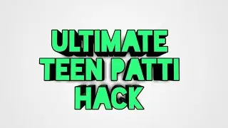 How Hack Ultimate Teen Patti