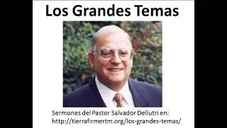 Grandes Temas con Salvador Dellutri Fuego de Dios
