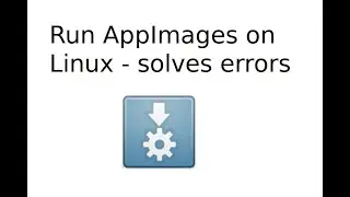 Run AppImages on Linux