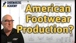 American Shoe Production.....Big Problems! #tariffs #footwearmanufacturing #shoemanufacturing