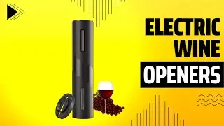 COKUNST Electric Wine Opener Reviews | Best Electric Wine Openers Reviews In 2022