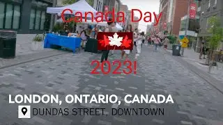 🚶Dundas Street in Downtown London, Ontario during Canada day 2023 🍁 🇨🇦