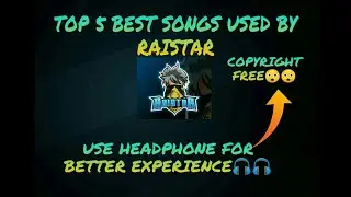 Raistar : Top most 5 best montage songs Used By Raistar🎶🎶//Freefire best montage songs