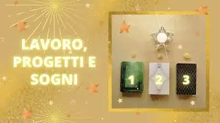 Lavoro, progetti e sogni 🎯 Tarocchi Interattivi 🧿🧿🧿