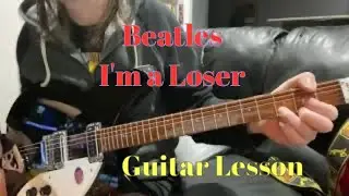 Beatles I’m A Loser Rhythm Guitar Lesson