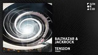 Balthazar & JackRock - Tension [FOA169]