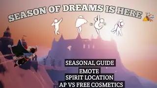 Sky CotL | season of dreams is finally here🎉 | seasonal guide | spirit location | level 1&2 emotes |