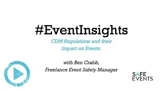 #EventInsights - CDM Regulations and their Impact on Events