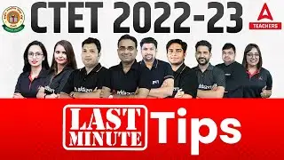 CTET 2022-23 Preparation | Last Minute Tips For All Aspirants