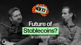 Future of Stablecoins? w/ Luca Prosperi