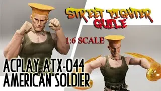 ACPLAY AMERICAN SOLDIER GUILE STREET FIGHTER 1/6 SCALE UNBOXING REVIEW