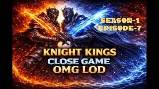 KK Close Game | S-1 EP-7 | 2026 | OMG LOD • by KaRLiEuS