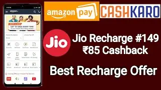 Jio Recharge ₹85 Cashback | Amazon pay Cashkaro offer | Best recharge offer
