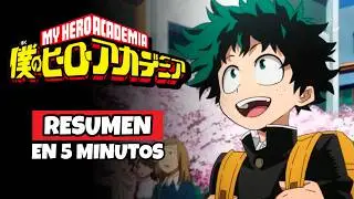 ⚡Boku no Hero Academia (Temporada 1) - Resumen en 5 minutos m&aacute;s o menos