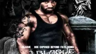 J-Blaque - DJ fire Hoe Exposed Beyond Fate Remix